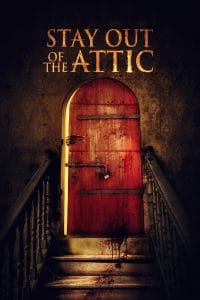 فيلم Stay Out of the Fucking Attic 2021 مترجم اون لاين