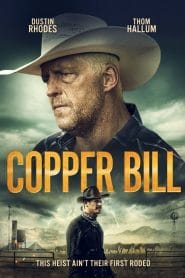 فيلم Copper Bill 2020 مترجم اون لاين