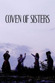 فيلم Coven of Sisters 2020 مترجم اون لاين