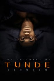 فيلم The Obituary of Tunde Johnson 2019 مترجم اون لاين