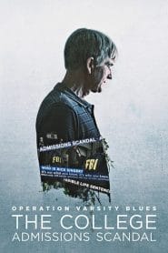 فيلم Operation Varsity Blues: The College Admissions Scandal 2021 مترجم اون لاين