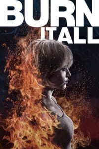 فيلم Burn It All 2021 مترجم اون لاين