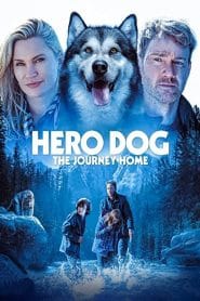 فيلم Hero Dog: The Journey Home 2021 مترجم اون لاين