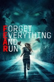 فيلم Forget Everything and Run 2021 مترجم اون لاين