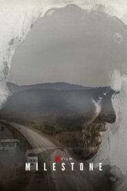 فيلم Milestone 2020 مترجم اون لاين