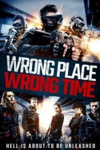 فيلم Wrong Place, Wrong Time 2021 مترجم اون لاين