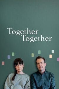 فيلم Together Together 2021 مترجم اون لاين