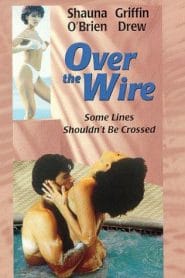 فيلم Over the Wire 1996 اون لاين للكبار فقط