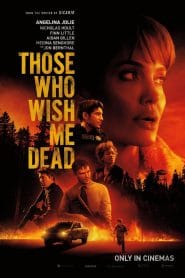 فيلم Those Who Wish Me Dead 2021 مترجم اون لاين
