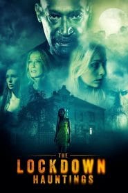 فيلم The Lockdown Hauntings 2021 مترجم اون لاين
