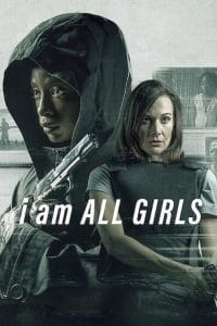فيلم I Am All Girls 2021 مترجم اون لاين