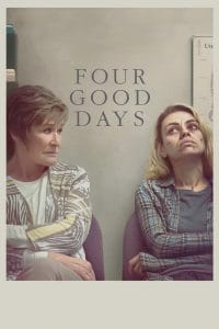 فيلم Four Good Days 2020 مترجم اون لاين