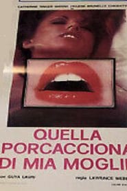 فيلم Quella porcacciona di mia moglie 1981 اون لاين للكبار فقط