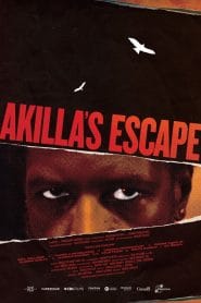 فيلم Akilla’s Escape 2020 مترجم اون لاين