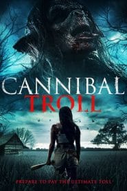 فيلم Cannibal Troll 2021 مترجم اون لاين