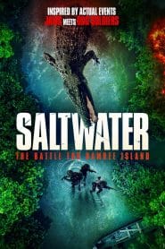 فيلم Saltwater: The Battle for Ramree Island 2021 مترجم اون لاين