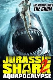 فيلم Jurassic Shark 2: Aquapocalypse 2021 مترجم اون لاين
