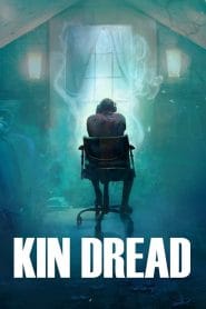 فيلم Kin Dread 2021 مترجم اون لاين