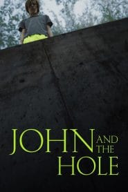 فيلم John and the Hole 2021 مترجم اون لاين