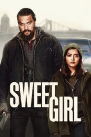 فيلم Sweet Girl 2021 مترجم اون لاين