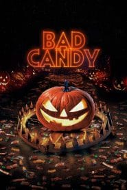 فيلم Bad Candy 2020 مترجم اون لاين