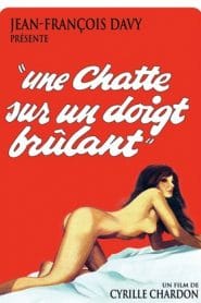 فيلم La Chatte sur un doigt brûlant 1975 اون لاين للكبار فقط