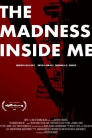 فيلم The Madness Inside Me 2021 مترجم اون لاين