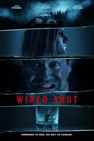 فيلم Wired Shut 2021 مترجم اون لاين