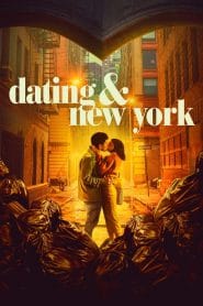 فيلم Dating & New York 2021 مترجم اون لاين