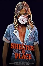 فيلم Shelter in Place 2021 مترجم اون لاين