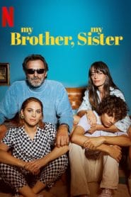 فيلم My Brother, My Sister 2021 مترجم اون لاين