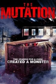فيلم The Mutation 2021 مترجم اون لاين