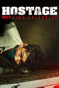 فيلم Hostage: Missing Celebrity 2021 مترجم اون لاين