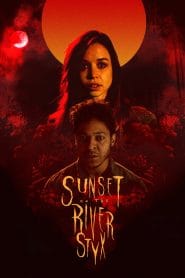 فيلم Sunset on the River Styx 2020 مترجم اون لاين