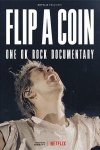 فيلم Flip a Coin: ONE OK ROCK Documentary 2021 مترجم اون لاين