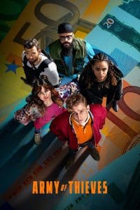 فيلم Army of Thieves 2021 مترجم اون لاين
