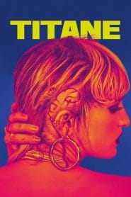 فيلم Titane 2021 مترجم اون لاين