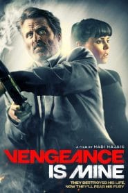 فيلم Vengeance is Mine 2021 مترجم اون لاين