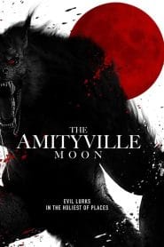 فيلم The Amityville Moon 2021 مترجم اون لاين