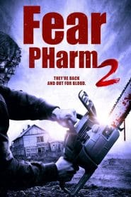 فيلم Fear PHarm 2 2021 مترجم اون لاين