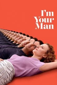 فيلم I’m Your Man 2021 مترجم اون لاين