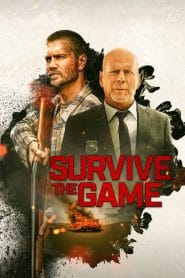 فيلم Survive the Game 2021 مترجم اون لاين