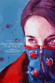 فيلم Unclenching the Fists 2021 مترجم اون لاين