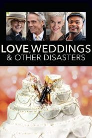 فيلم Love, Weddings & Other Disasters 2020 مترجم اون لاين