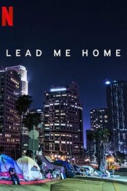 فيلم Lead Me Home 2021 مترجم اون لاين