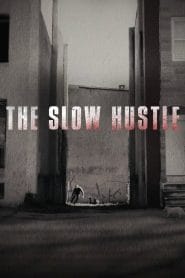 فيلم The Slow Hustle 2021 مترجم اون لاين