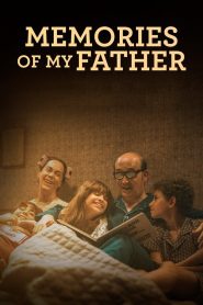 فيلم Memories of My Father 2020 مترجم اون لاين