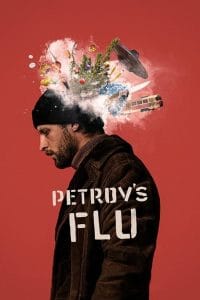 فيلم Petrov’s Flu 2021 مترجم اون لاين