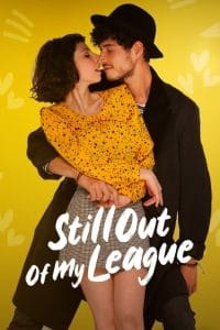 فيلم Still Out of My League 2021 مترجم اون لاين