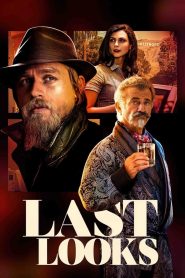 فيلم Last Looks 2021 مترجم اون لاين